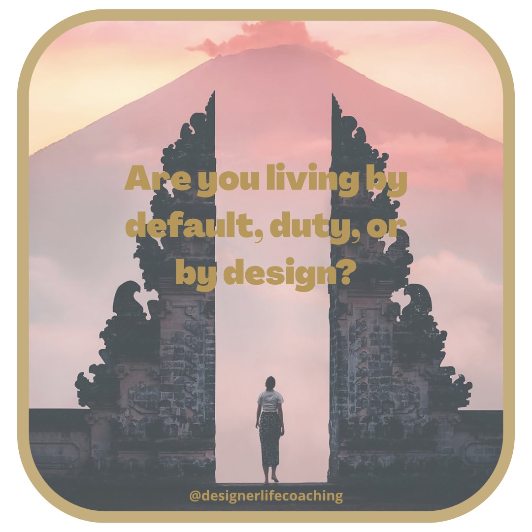 Woman standing between temple gates with the question “Are you living by default, duty, or by design?”
